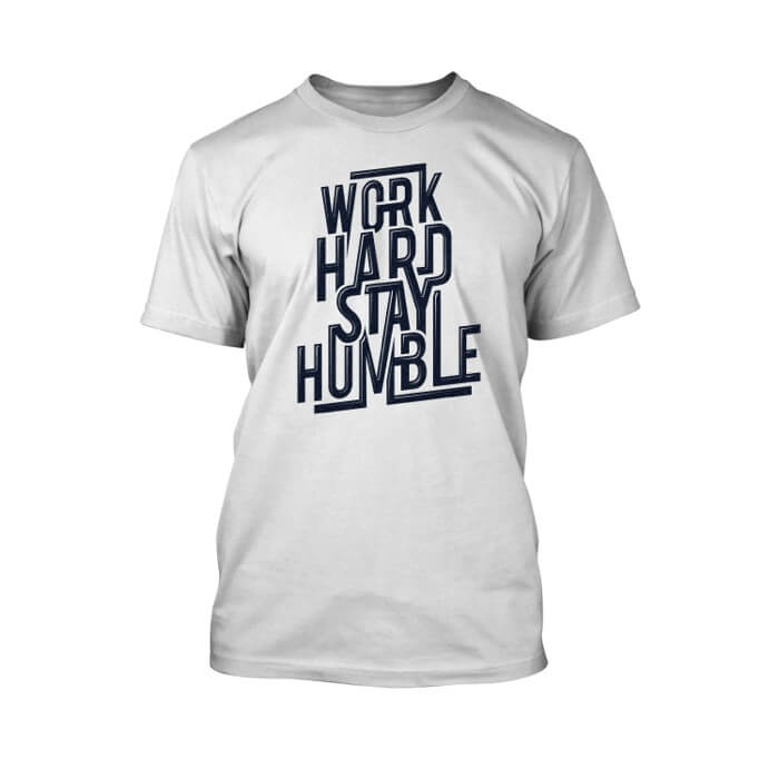 "24 Hour Tees - Stay Humble on an White T-Shirt"