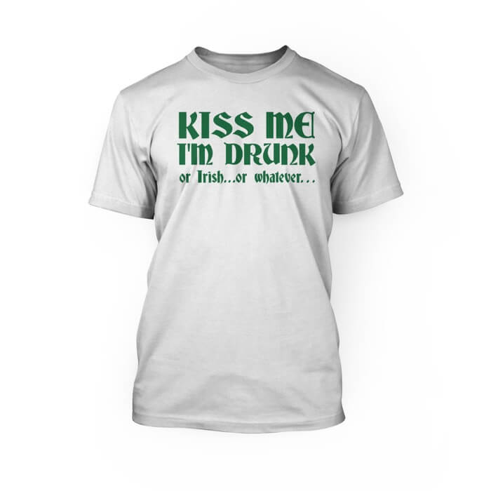 "green kiss me i'm drunk or irish or whatever medieval lettering on a white crew neck unisex t-shirt"