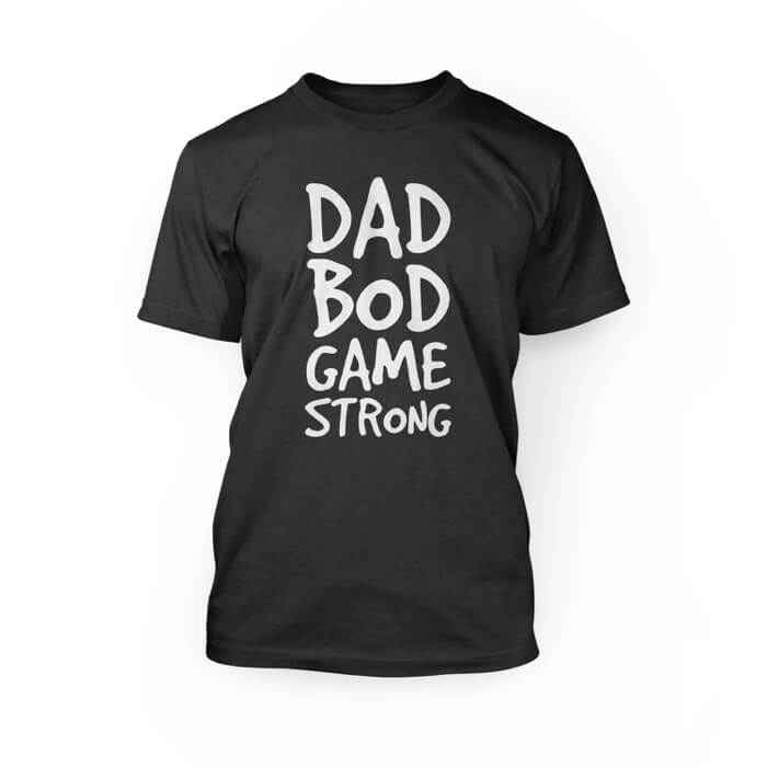 "white dad bod game strong design on the front of a dark grey heather crew neck unisex t-shirt"