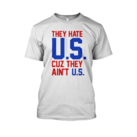 American Quotes - SVG - They Hate US Cause They Ain't US