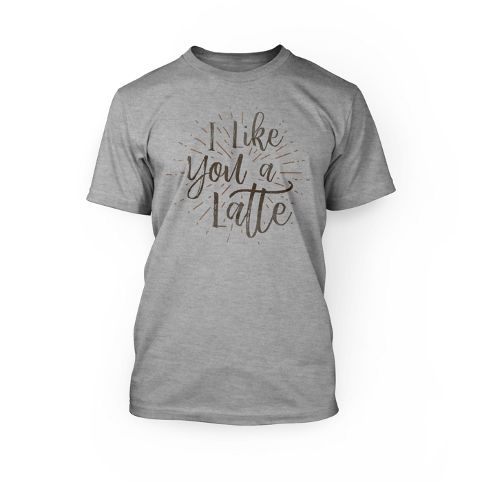 "i like you a latte design on the front of an athletic heather crew neck unisex t-shirt"