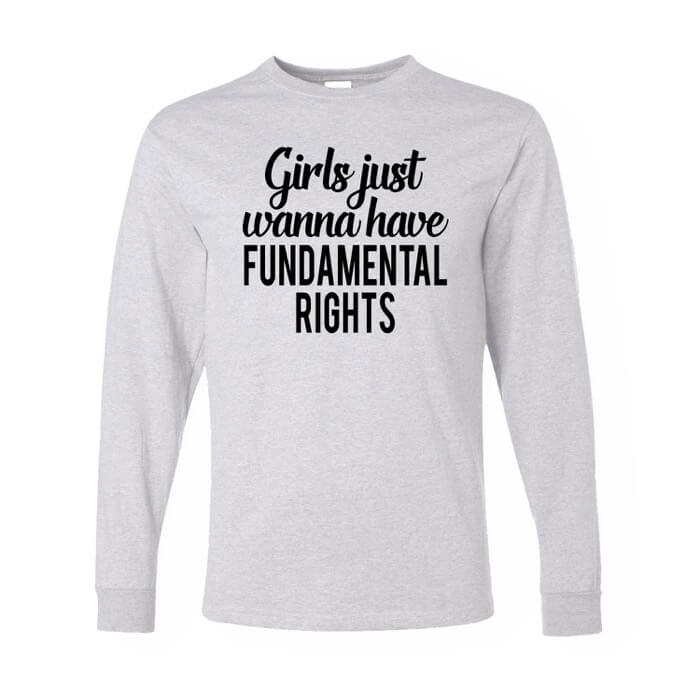 "black girls just wanna have fun-damental rights design on the front of an ash 50/50 long sleeve shirt"