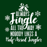 always jingle all the way shirt